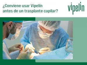 Trasplante capilar con Vipelín